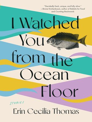 cover image of I Watched You from the Ocean Floor